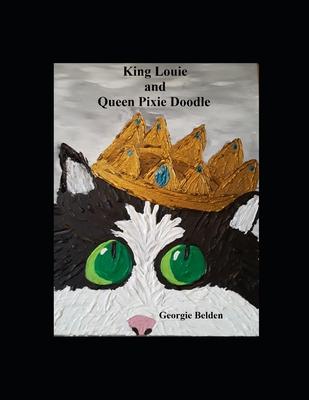 King Louie and Queen Pixie Doodle