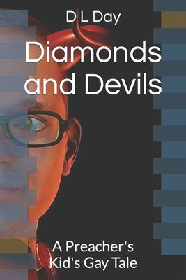 Diamonds and Devils: A Preacher’’s Kid’’s Gay Tale