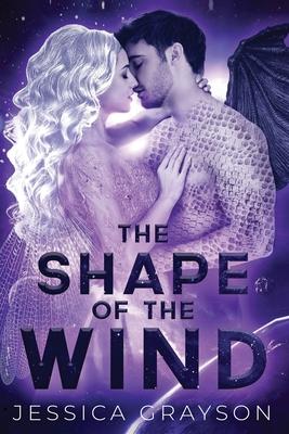 The Shape of the Wind: Dragon Shifter Romance