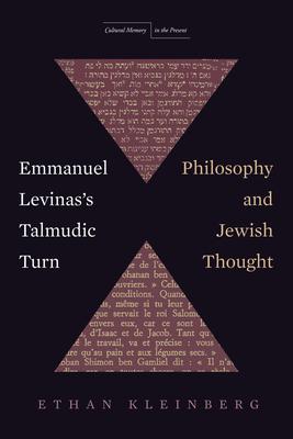 Emmanuel Levinas’’s Talmudic Turn: Philosophy and Jewish Thought