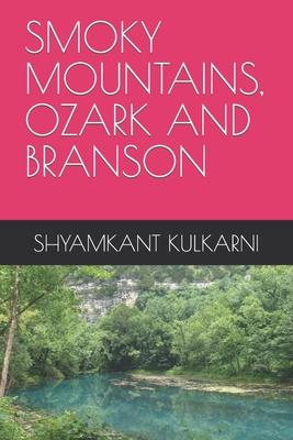 Smoky Mountains, Ozark and Branson