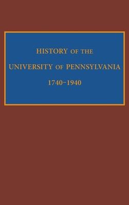 History of the University of Pennsylvania, 1740-1940