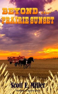 Beyond the Prairie Sunset: Sequel to Beneath a Prairie Sky