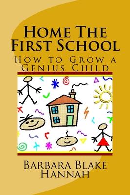 Home The First School: How to Grow a Genius Child