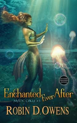 Enchanted Ever After: Author’’s Preferred Edition