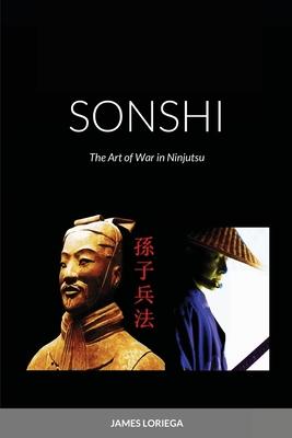 Sonshi: The Art of War in Ninjutsu