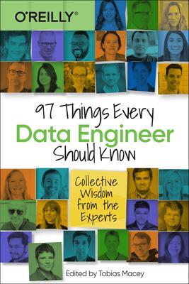 97 Things Every Data Engineer Should Know