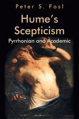 Hume’’s Scepticism: Pyrrhonian and Academic