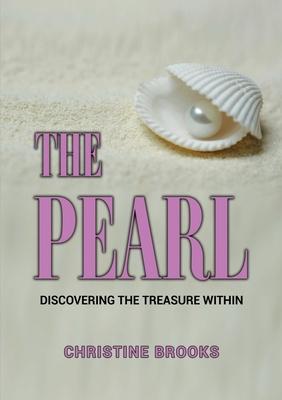 The Pearl: Discovering the Treasure Within