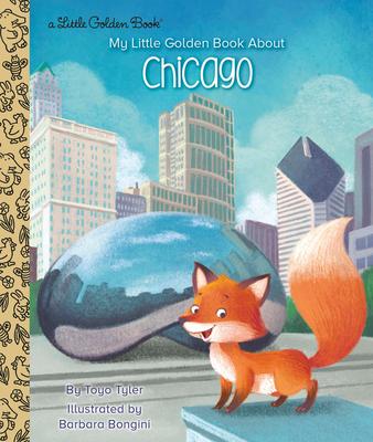 My Little Golden Book about Chicago