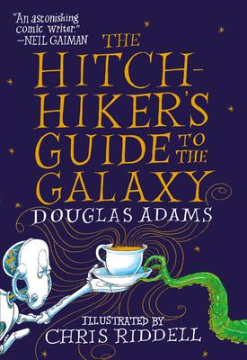 The Hitchhiker’’s Guide to the Galaxy: The Illustrated Edition