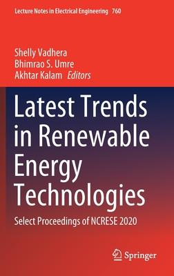 Latest Trends in Renewable Energy Technologies: Select Proceedings of Ncrese 2020