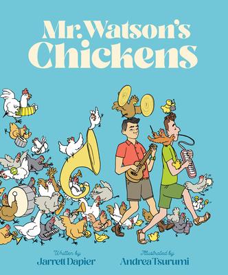 Mr. Watson’’s Chickens