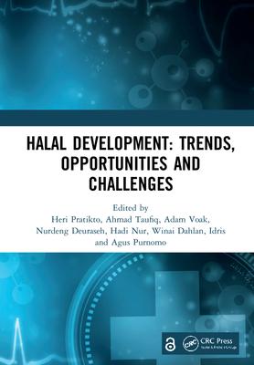 Halal Development: Trends, Opportunities and Challenges: Proceedings of the 1st International Conference on Halal Development (Ichad 2020), Malang, In