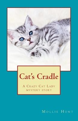 Cat’’s Cradle: A Crazy Cat Lady short story