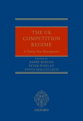 The UK Competition Regime: A Twenty-Year Retrospective