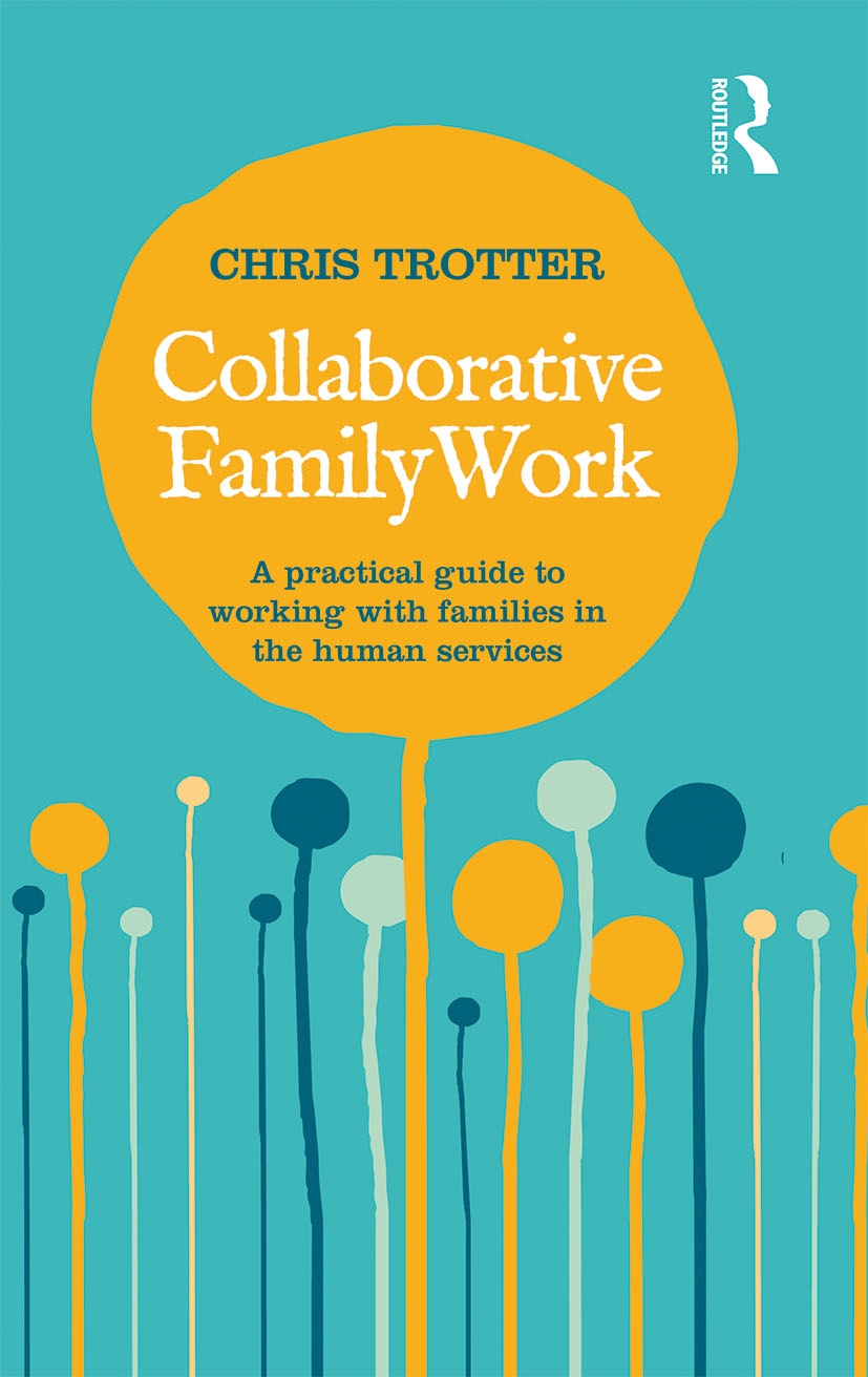 Collaborative Family Work: A Practical Guide to Working with Families in the Human Services