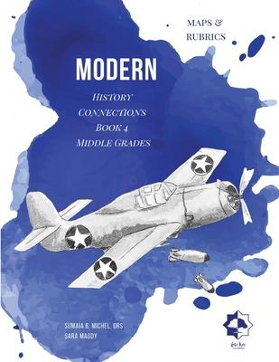 Middle Grades Modern - Maps & Rubrics: History Connections