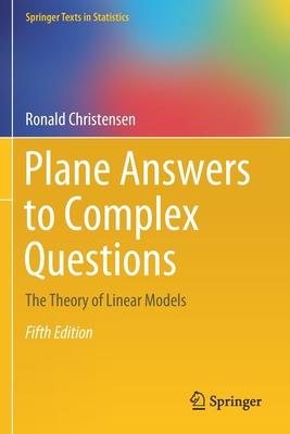 Plane Answers to Complex Questions: The Theory of Linear Models