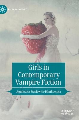 Girls in Contemporary Vampire Fiction