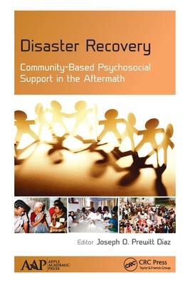 Disaster Recovery: Community-Based Psychosocial Support in the Aftermath