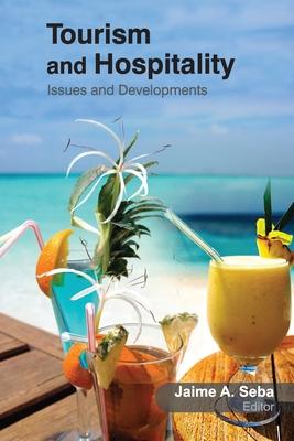 Tourism and Hospitality: Issues and Developments