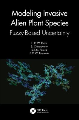 Modelling Invasive Alien Plant Species: Fuzzy-Based Uncertainty