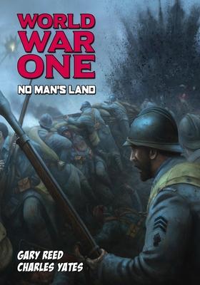 World War One: No Man’’s Land