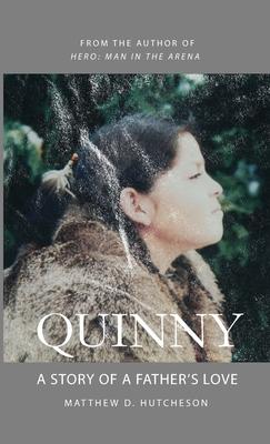 Quinny: A Story of a Father’’s Love