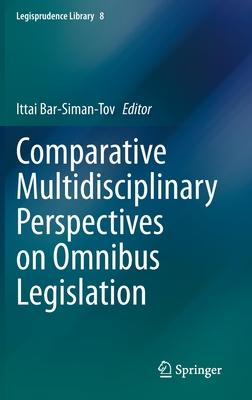 Comparative Multidisciplinary Perspectives on Omnibus Legislation