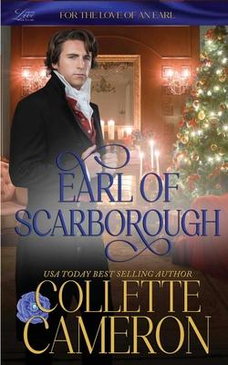 Earl of Scarborough: Wicked Earls’’ Club Book 21