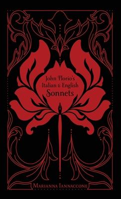 John Florio’’s Italian & English Sonnets