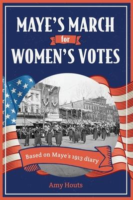 Maye’’s March for Women’’s Votes