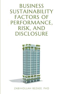 Business Sustainability Factors of Performance, Risk, and Disclosure