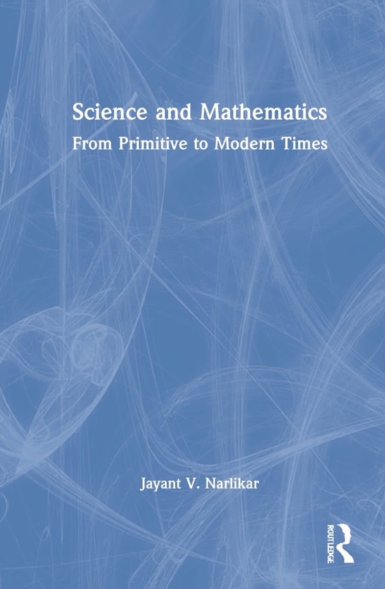 Science and Mathematics from Primitive to Modern Times