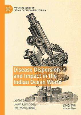 Disease Dispersion and Impact in the Indian Ocean World