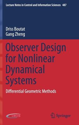 Observer Design for Nonlinear Dynamical Systems: Differential Geometric Methods