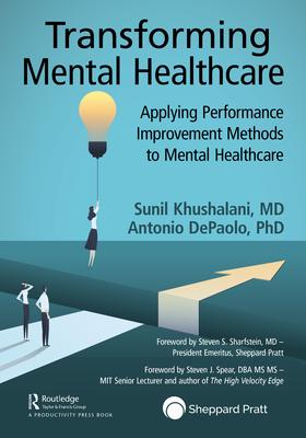 Transforming Mental Health Care: Applying Performance Improvement Methods to Mental Health Care