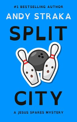 Split City: A Jesus Spares Mystery