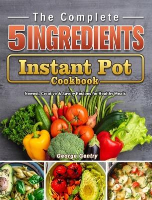 5 Ingredient Semi-Homemade Meals: 50 Easy & Tasty Recipes Using the Best Ingredients from the Grocery Store (Heart Healthy Budget Cooking) (FlavCity)