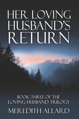 Her Loving Husband’’s Return