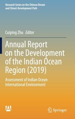 Annual Report on the Development of the Indian Ocean Region (2019): Assessment of Indian Ocean International Environment