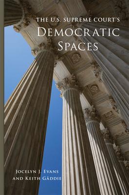 The U.S. Supreme Court’’s Democratic Spaces, 5