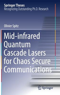 Mid-Infrared Quantum Cascade Lasers for Chaos Secure Communications