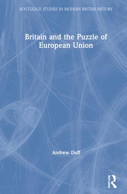 Britain and the Puzzle of European Union