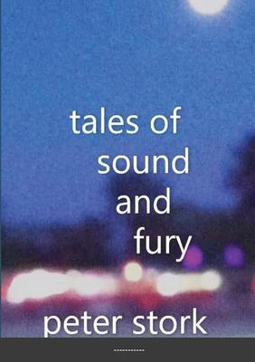 tales of sound and fury