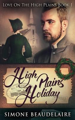 High Plains Holiday: Large Print Hardcover Edition