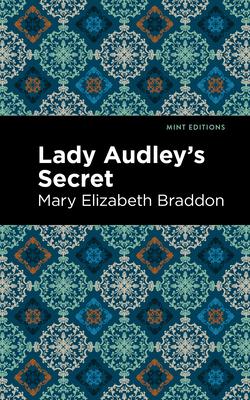 Lady Audley’’s Secret