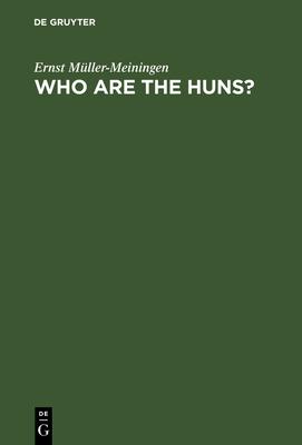 Who Are the Huns?: The Law of Nations and Its Breakers