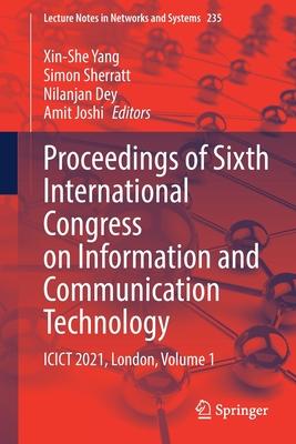 Proceedings of Sixth International Congress on Information and Communication Technology: Icict 2021, London, Volume 1